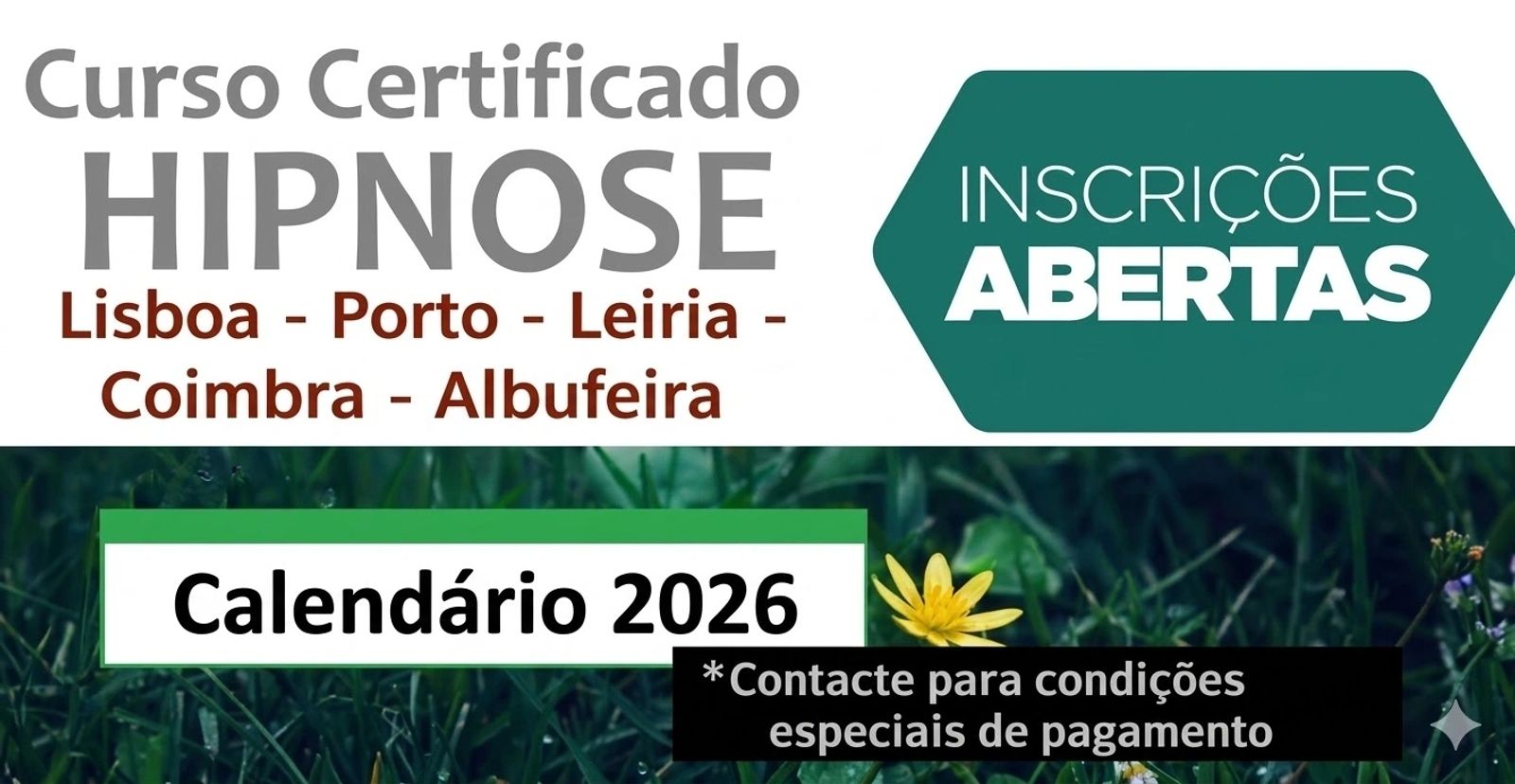 Cartaz: Curso Certificado HIPNOSE. Lisboa, Porto, Leiria, Coimbra, Albufeira. Inscrições abertas. Calendário 2026. Contacte para condições especiais de pagamento.